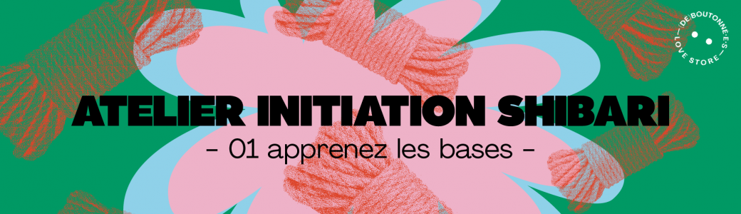 Atelier d'initiation au Shibari