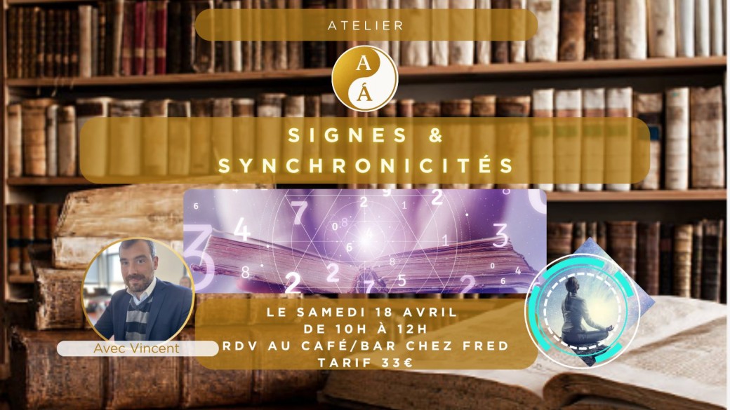 [ATELIER] - Signes & Synchronicités