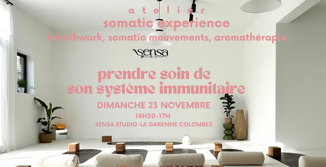 Atelier Somatic Experience - prendre soin de son système immunitaire