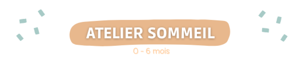 REPLAY - Atelier sommeil 0-6 mois