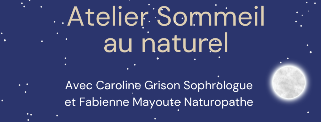 Atelier Sommeil au Naturel