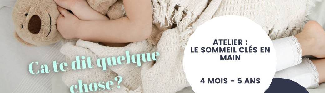 Atelier Sommeil Clés en Main