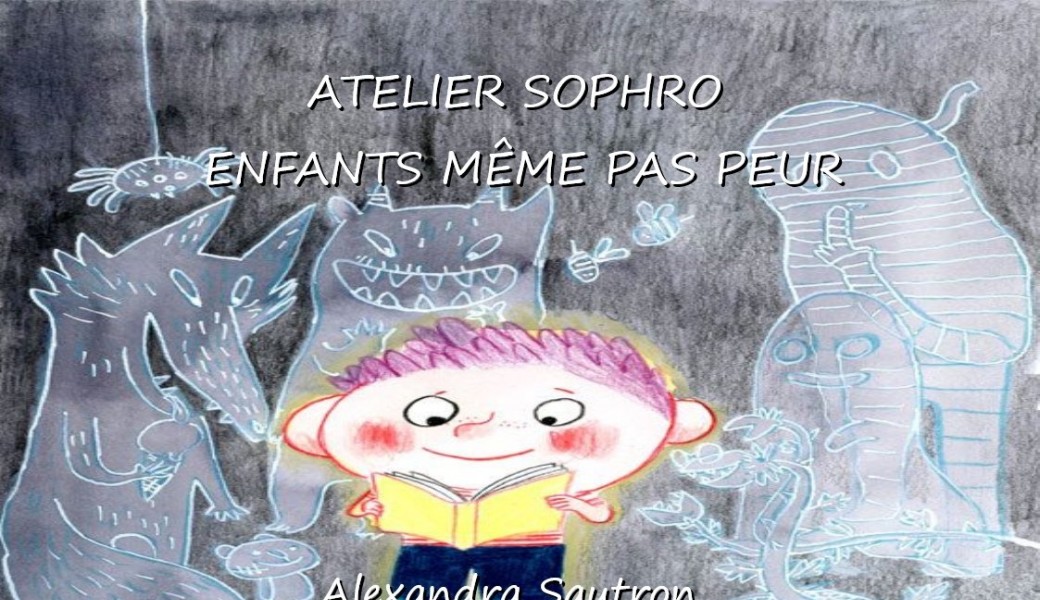 Atelier sophro enfants Même pas peur 