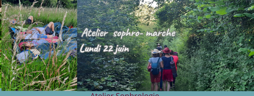Atelier sophro marche juin