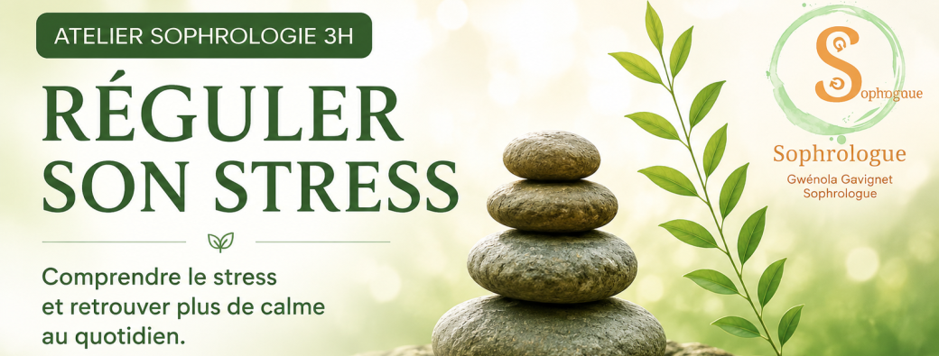 Atelier Sophrologie 3h : Réguler son stress