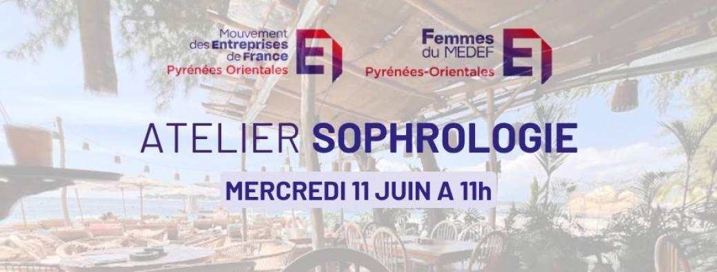 Atelier Sophrologie Femmes du Medef 