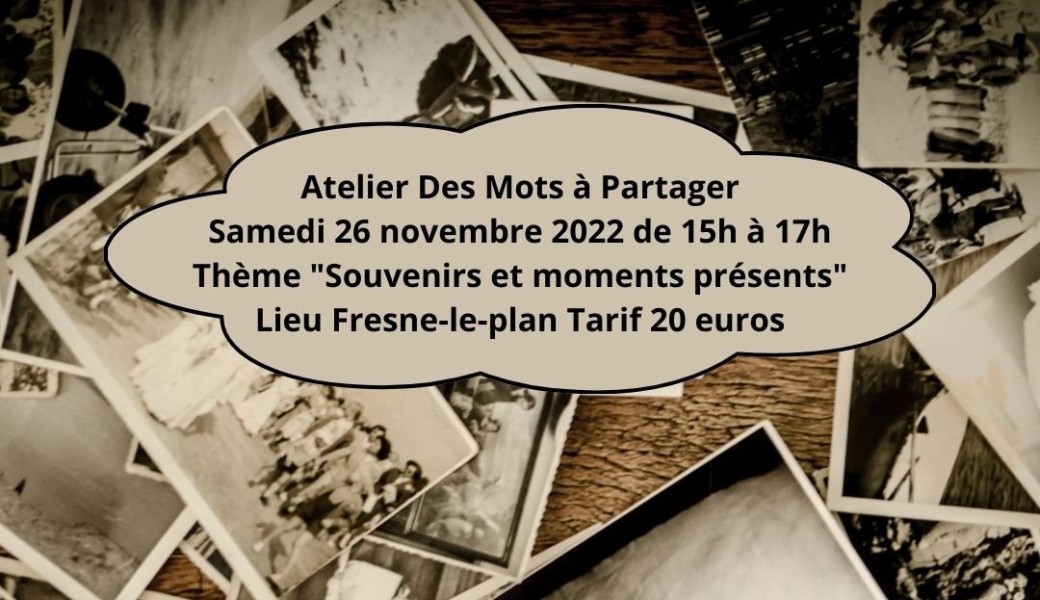 Atelier Souvenirs et moments présents