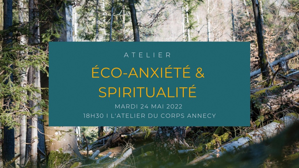 Atelier : Spiritualité & Eco-Anxiété