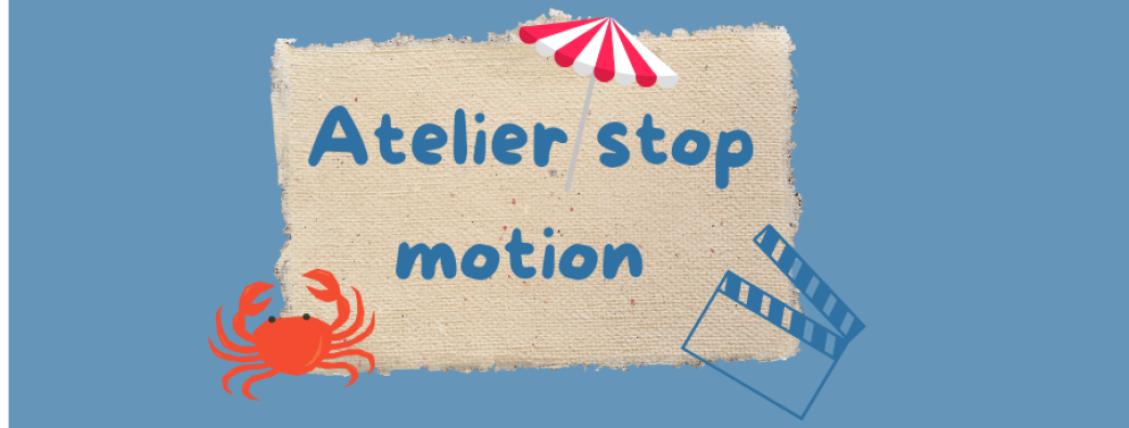 Atelier stop motion 