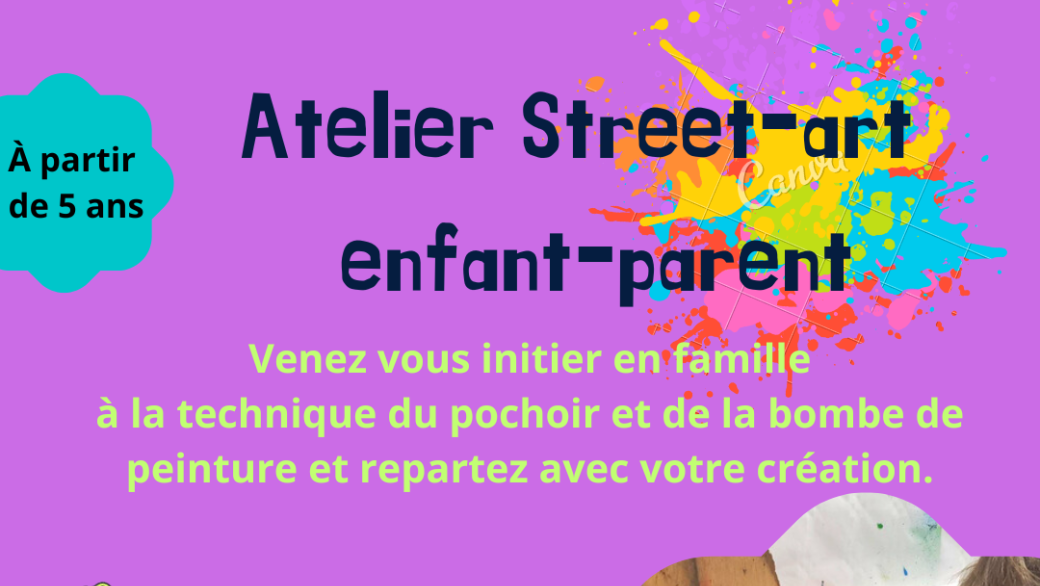 Atelier Street-art adulte/enfant Atelier Street-art adulte/enfant