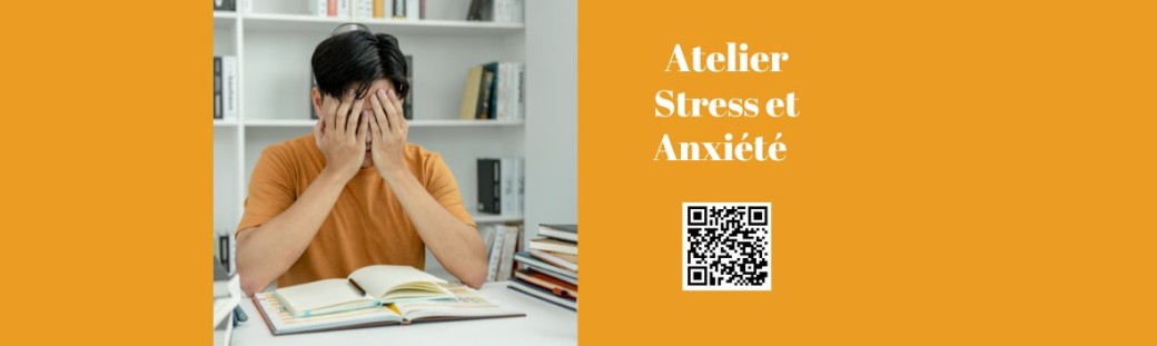 Atelier Stress et Anxiété