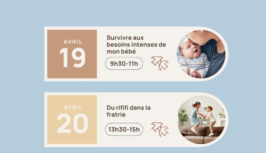 Atelier "Survivre aux besoins intenses de mon bébé"