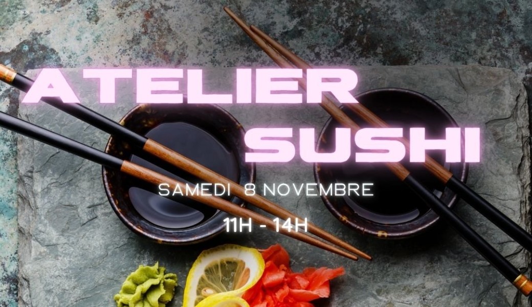 Atelier sushi 70€