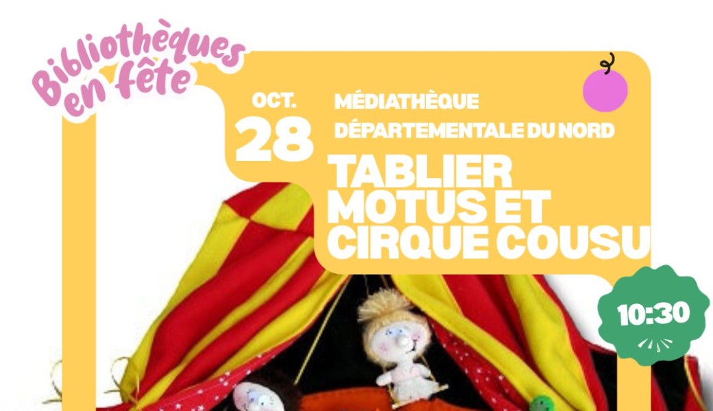 Atelier Tablier Motus et Cirque Cousu - Médiathèque Départementale du Nord