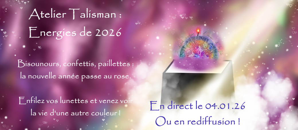 Atelier Talisman 2026 Amour et Joie