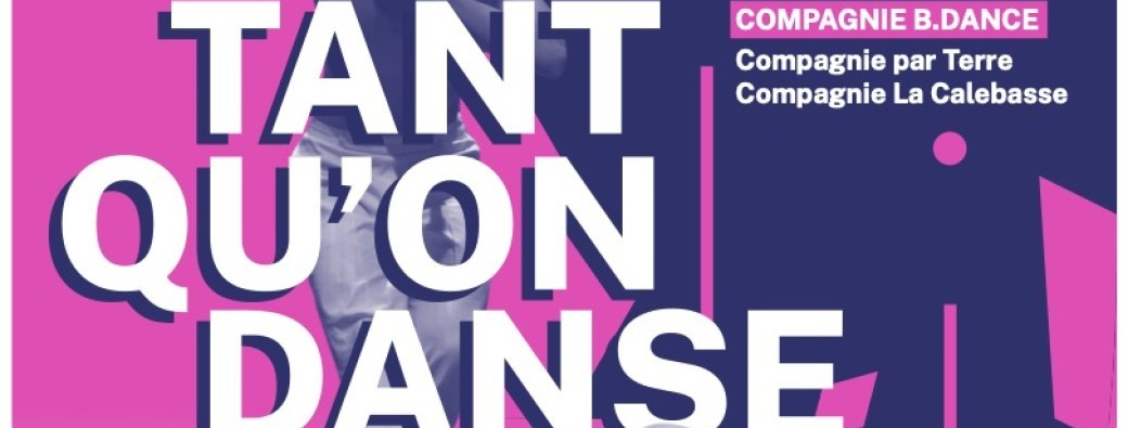 Atelier Tant qu'On Danse - Cie B. Dance / Art et Mouvement