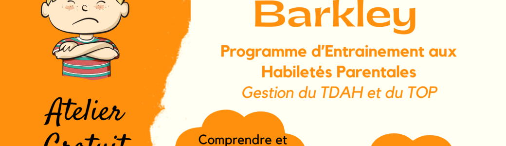 Atelier TDAH/TOP Méthode Barkley 