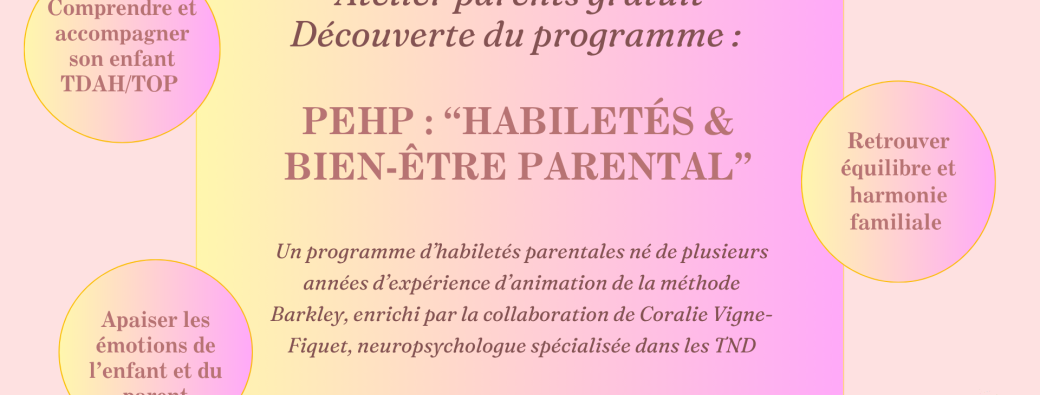 Atelier parents gratuit – PEHP : Habiletés & Bien-Être Parental – 17 novembre