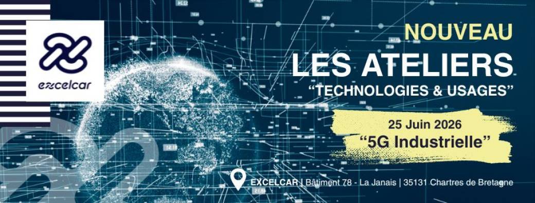 Atelier "Technologies & Usages" : 5G Industrielle