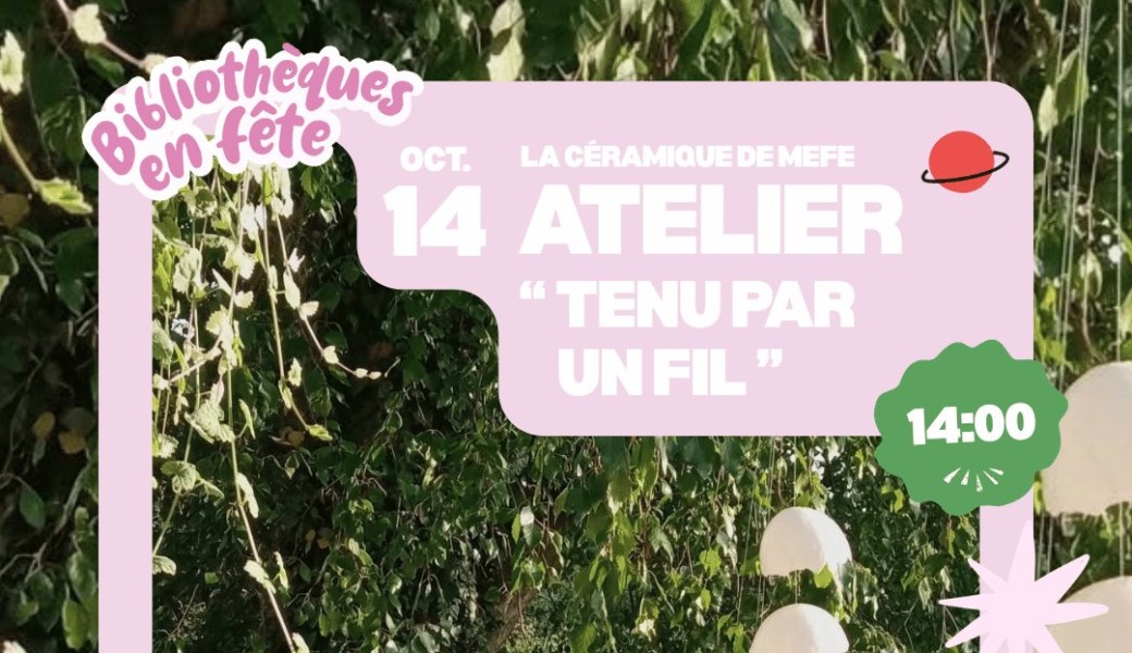 Atelier - Tenu par un fil 