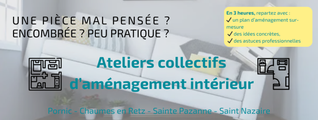 Atelier d'aménagement intérieur Bourgneuf en Retz