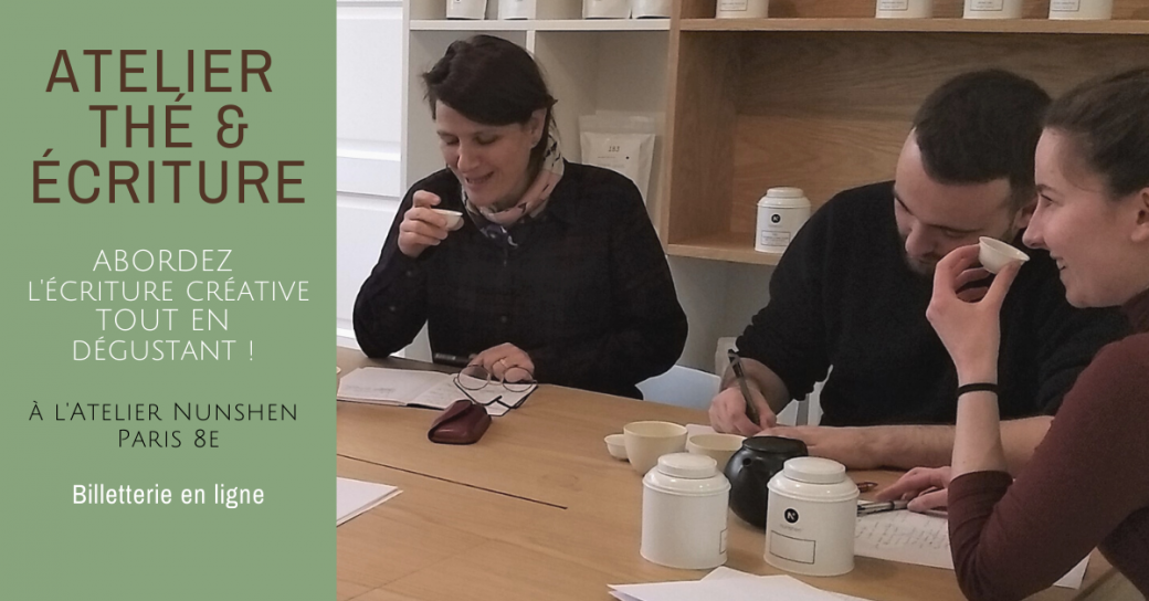 Atelier thé & écriture : infusez votre plume dans le thé
