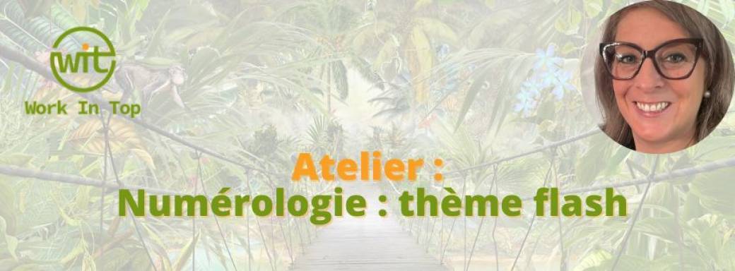 Atelier Thème flash numérologie 6 décembre 2025