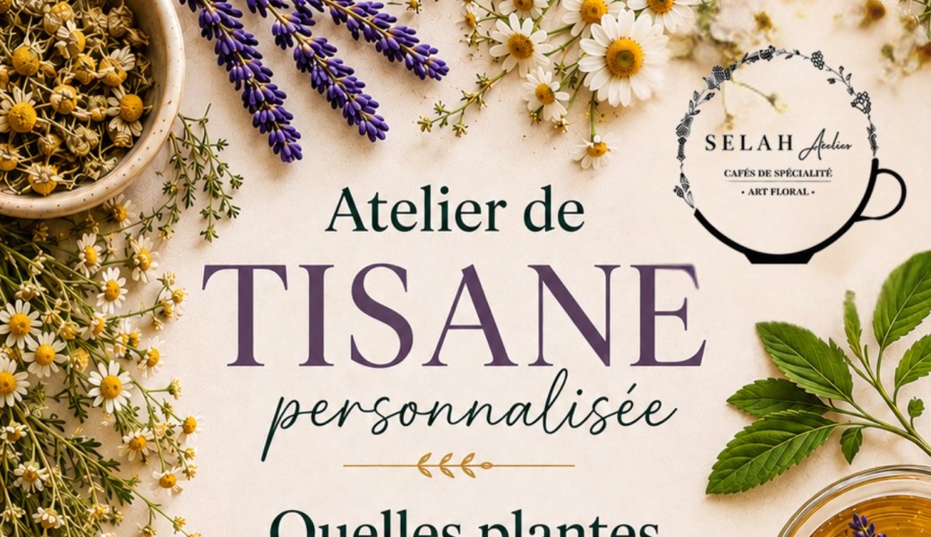 Atelier Tisane personnalisée