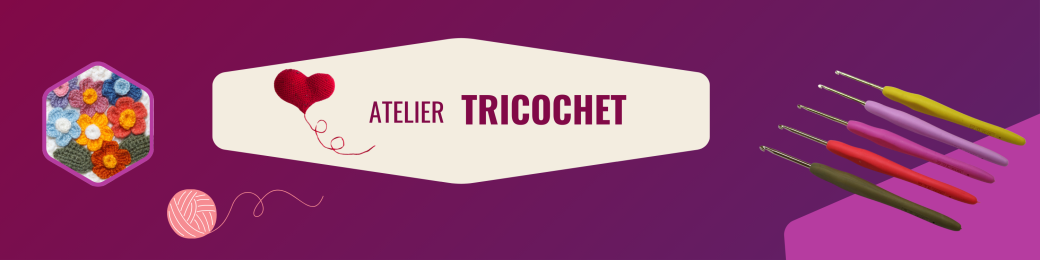 Atelier Tricochet "une maille coulée, une maille serrée"