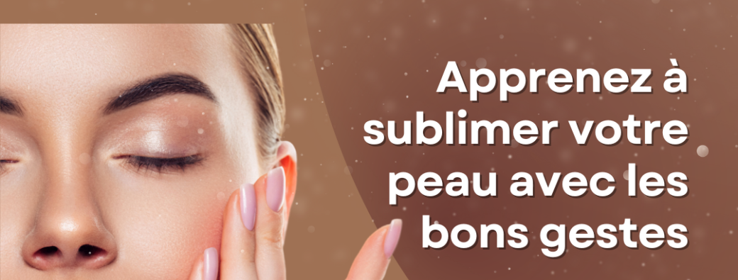 Atelier "Un teint éclatant avant les fêtes"