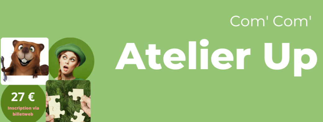 ATELIER UP - Com' Com'