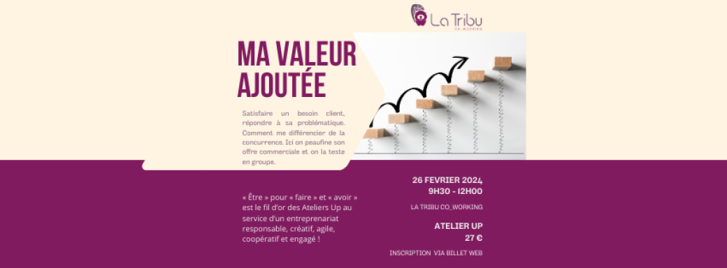 ATELIER UP - Ma valeur ajoutée