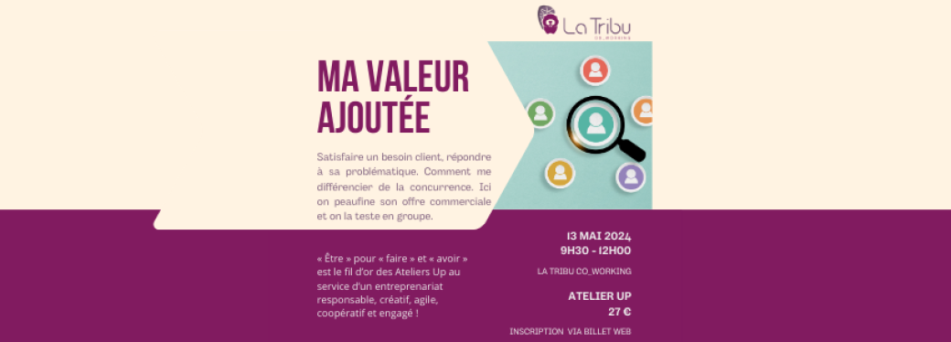 ATELIER UP - Ma valeur ajoutée