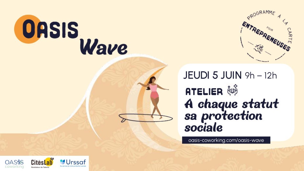 Atelier "A chaque statut sa protection sociale" - Réservé aux femmes entrepreneures
