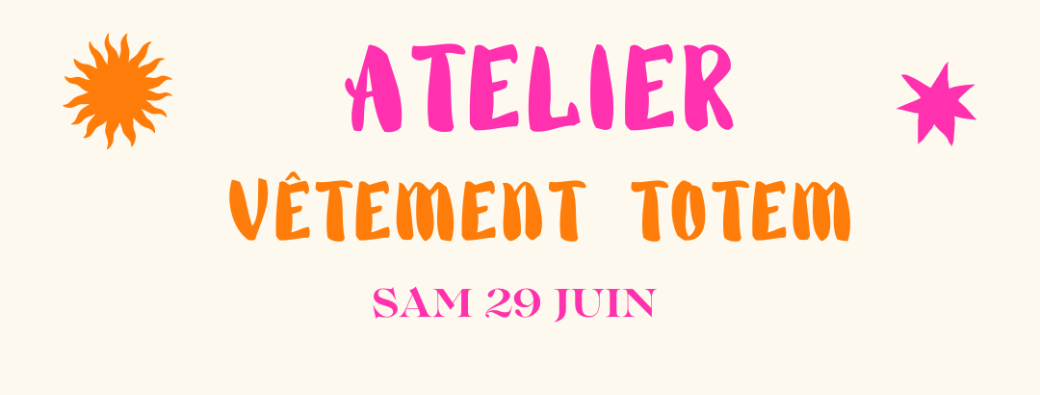 Atelier Vêtement Totem