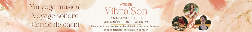 Atelier Vibra'Son - Ambérieu en Bugey - 7 mai 2023