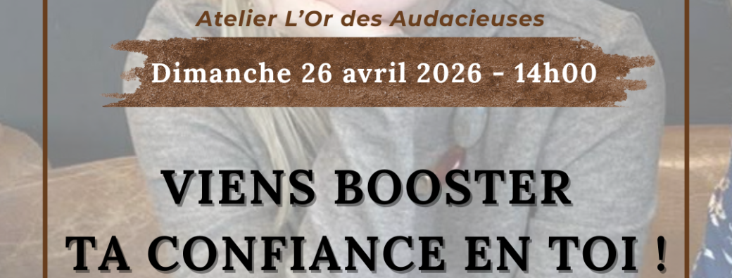 Atelier "Viens booster ta confiance en toi !"