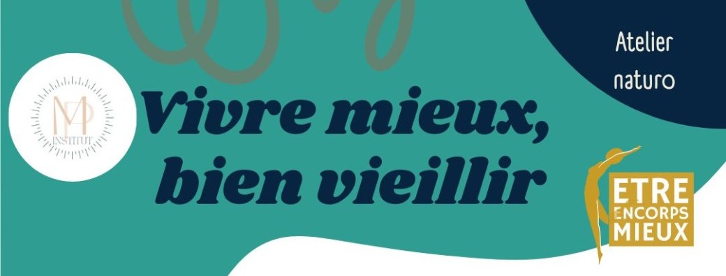 Atelier "vivre mieux, bien vieillir"