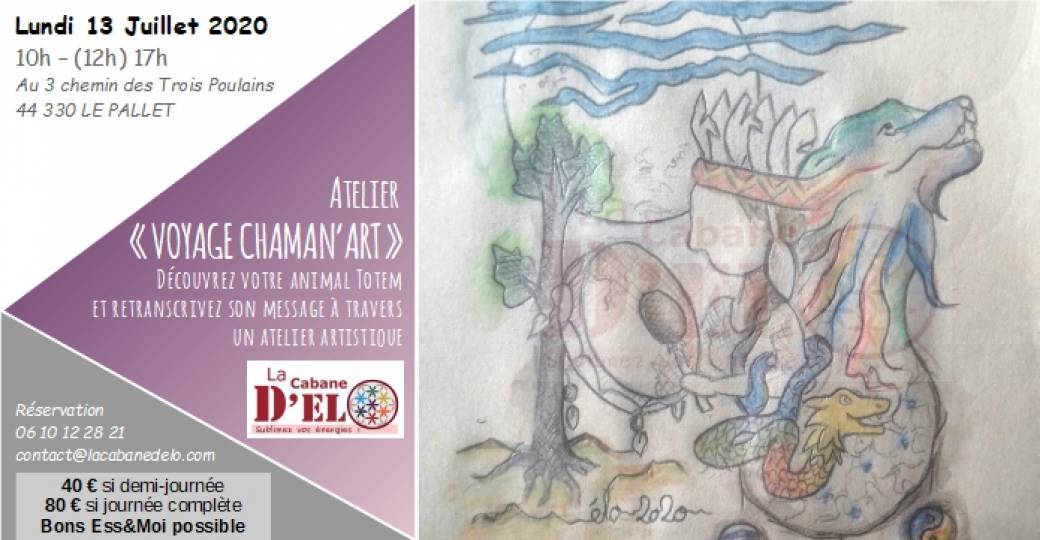 Atelier "Voyage Chaman'Art"