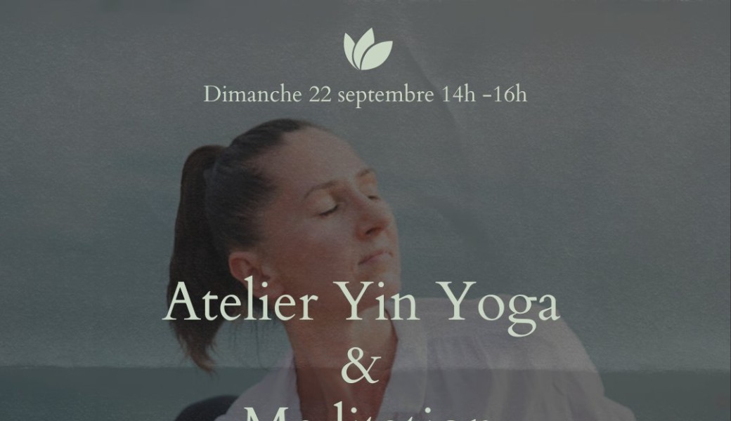 Atelier Yin Yoga & Méditation