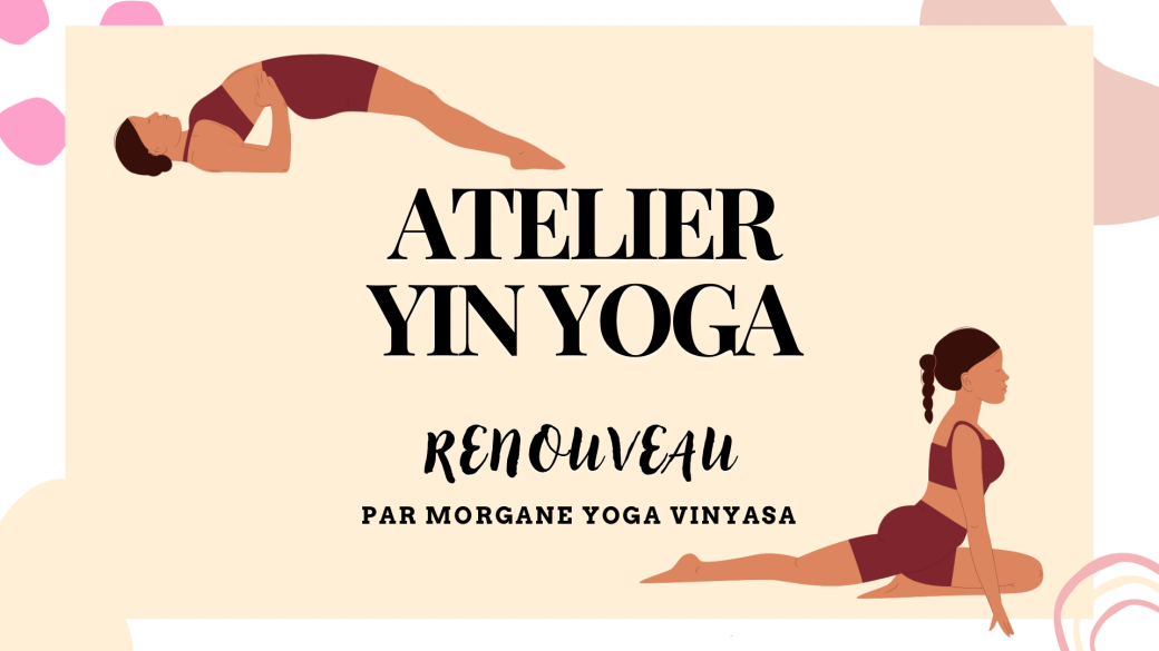 Atelier yin yoga - Renouveau