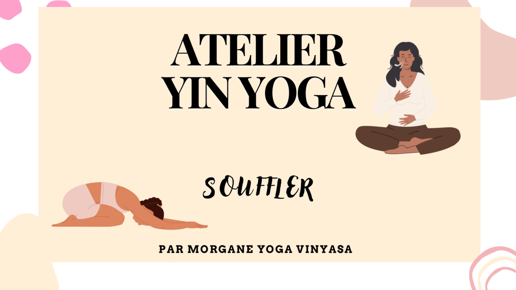 Atelier yin yoga - souffler