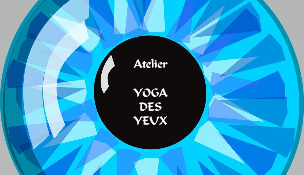 Atelier YOGA DES YEUX