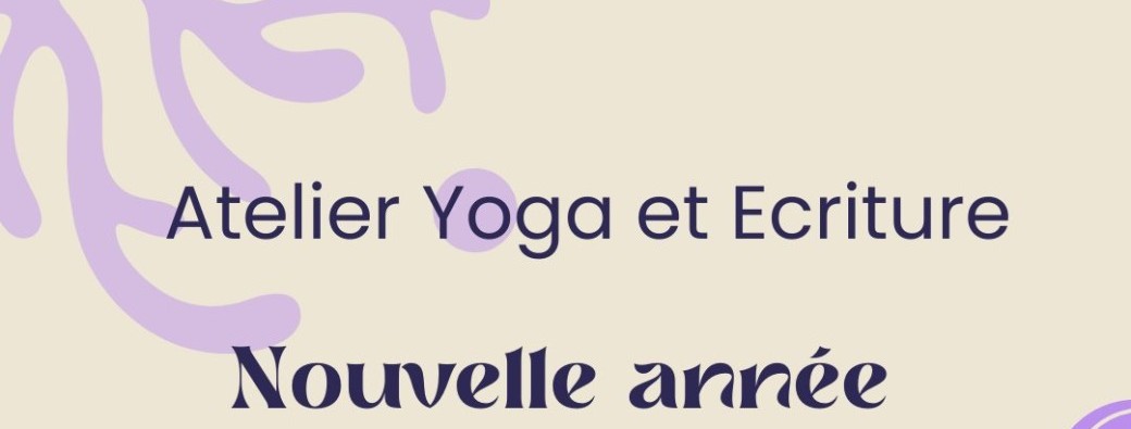 Atelier Yoga et écriture: Semer nos intentions