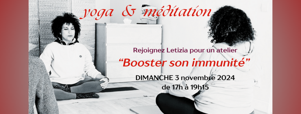 Atelier Yoga et méditation - Booster son immunité