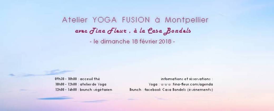 Atelier Yoga Fusion - avec Tina Fleur - à Montpellier, à la Casa Bondels