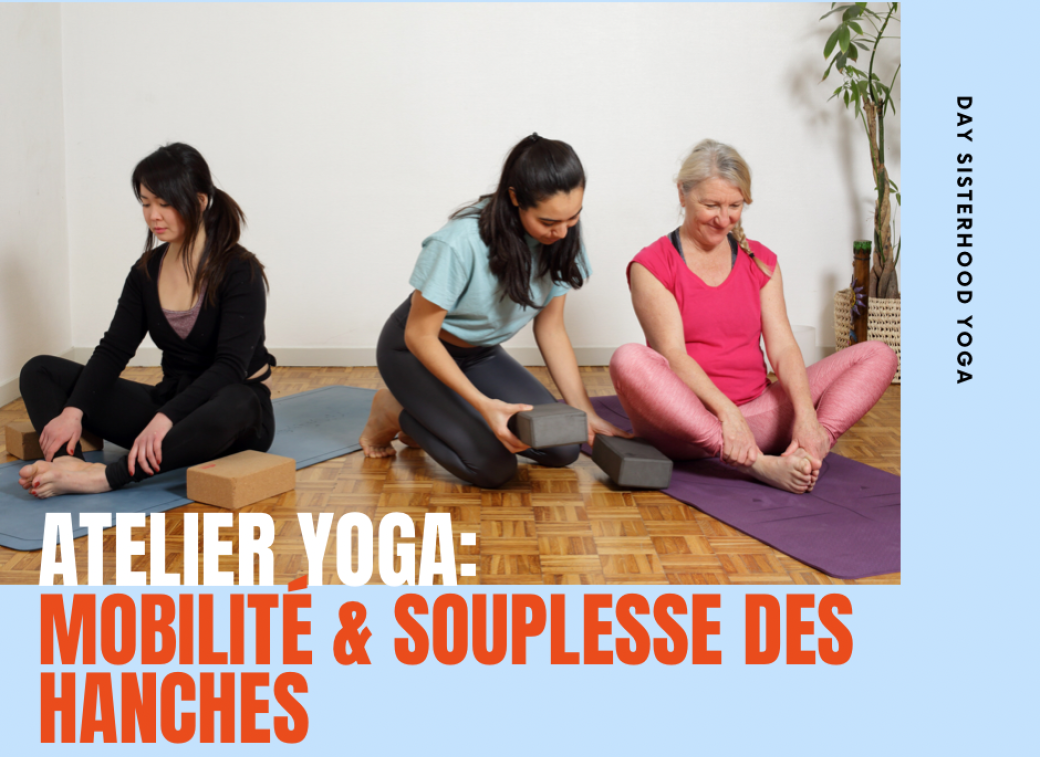 Atelier Yoga: Mobilité & Souplesse des hanches