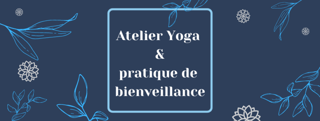 Atelier Yoga & Pratique de Bienveillance - Printemps