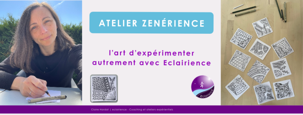 Zenérience : Expérimenter l’art du lâcher prise avec Eclairience