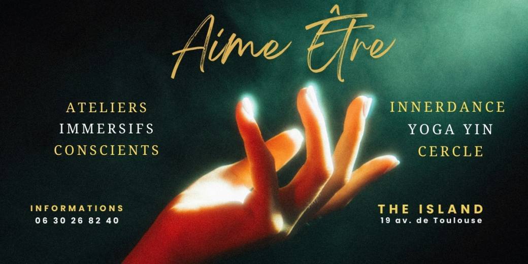 AIME ÊTRE  |  LES ATELIERS